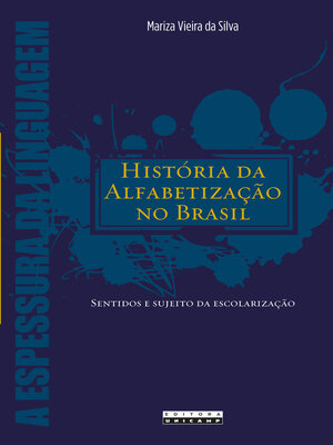 cover image of HISTÓRIA DA ALFABETIZAÇÃO NO BRASIL